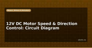 12V DC Motor Speed & Direction Control: Circuit Diagram