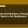 blog 12v lead acid battery charging circuit basics for beginners 596252