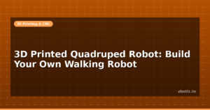 3D Printed Quadruped Robot: Build Your Own Walking Robot