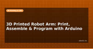 3D Printed Robot Arm: Print, Assemble & Program with Arduino