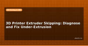 3D Printer Extruder Skipping: Diagnose and Fix Under-Extrusion