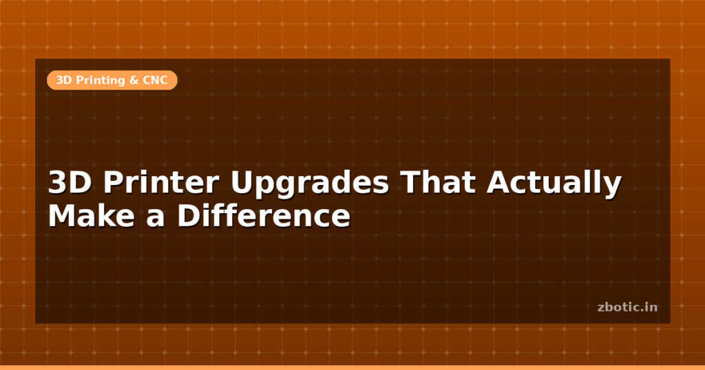 Blog 3d Printer Upgrades That Actually Make A Difference 595837 Large