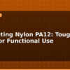 blog 3d printing nylon pa12 tough parts for functional use 595836