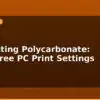 blog 3d printing polycarbonate warp free pc print settings 595803