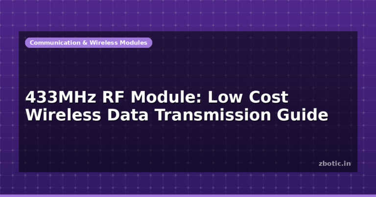 433MHz RF Module: Low Cost Wireless Data Transmission Guide