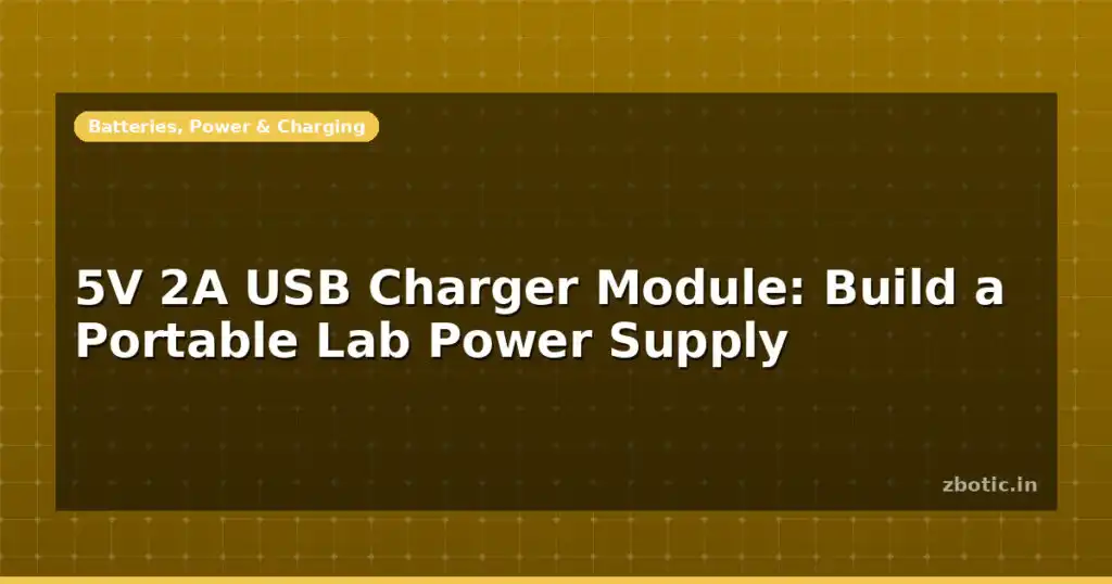Blog 5v 2a Usb Charger Module Build A Portable Lab Power Supply 597112 Large.jpg