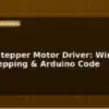 blog a4988 stepper motor driver wiring microstepping arduino code 596540