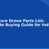 blog agriculture drone parts list complete buying guide for india 594618