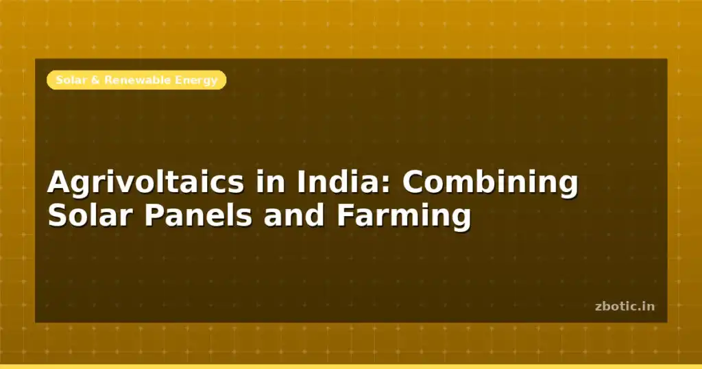 Blog Agrivoltaics In India Combining Solar Panels And Farming 598229 Large.jpg