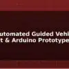blog agv automated guided vehicle concept arduino prototype 597597