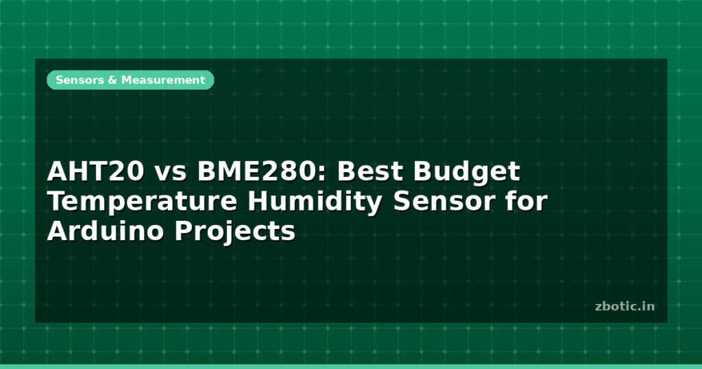 Blog Aht20 Vs Bme280 Best Budget Temperature Humidity Sensor For Arduino Projects 596313 Large