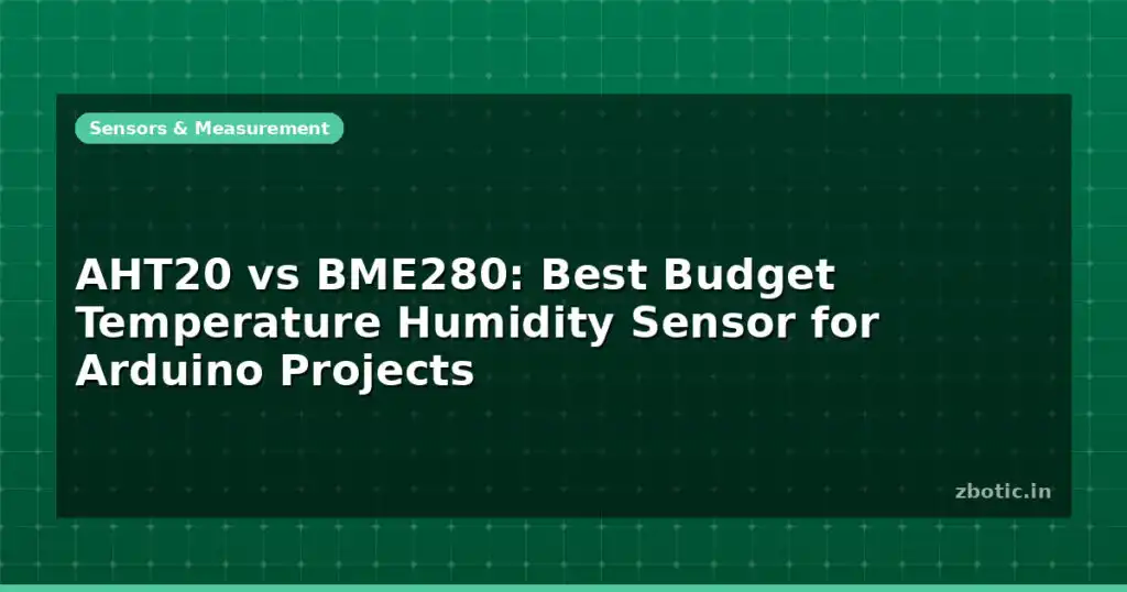 Blog Aht20 Vs Bme280 Best Budget Temperature Humidity Sensor For Arduino Projects 596313 Large.jpg