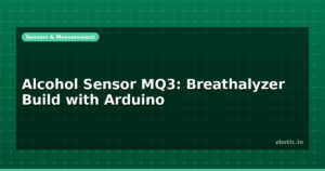 Alcohol Sensor MQ3: Breathalyzer Build with Arduino