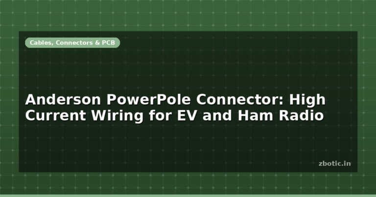 Anderson PowerPole Connector: High Current Wiring for EV and Ham Radio
