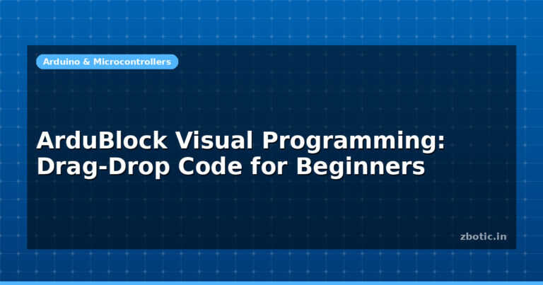 ArduBlock Visual Programming: Drag-Drop Code for Beginners