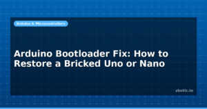 Arduino Bootloader Fix: How to Restore a Bricked Uno or Nano