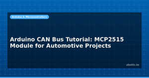 Arduino CAN Bus Tutorial: MCP2515 Module for Automotive Projects