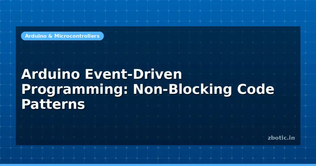 Blog Arduino Event Driven Programming Non Blocking Code Patterns 594786 Large.jpg
