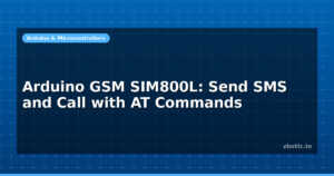 Arduino GSM SIM800L: Send SMS and Call with AT Commands
