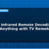 blog arduino infrared remote decoding control anything with tv remote 594710