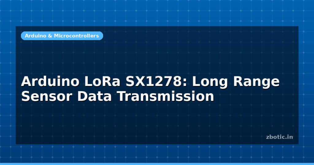 Blog Arduino Lora Sx1278 Long Range Sensor Data Transmission 595158 Large