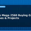 blog arduino mega 2560 buying guide best uses projects 595041