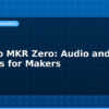 blog arduino mkr zero audio and sd projects for makers 594734