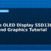 blog arduino oled display ssd1306 menu and graphics tutorial 594720