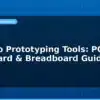 blog arduino prototyping tools pcb perfboard breadboard guide 595011