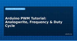 Arduino PWM Tutorial: Analogwrite, Frequency & Duty Cycle