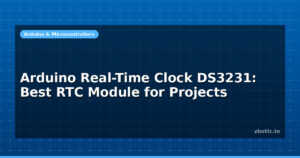 Arduino Real-Time Clock DS3231: Best RTC Module for Projects