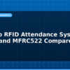 blog arduino rfid attendance system em 18 and mfrc522 compared 594802