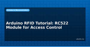 Arduino RFID Tutorial: RC522 Module for Access Control