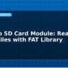 blog arduino sd card module read write files with fat library 595033