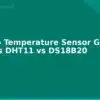 blog arduino temperature sensor guide lm35 vs dht11 vs ds18b20 594509