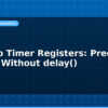 blog arduino timer registers precise timing without delay 594686