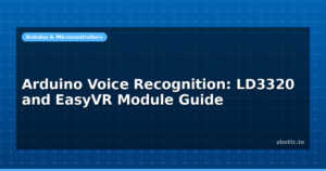 Arduino Voice Recognition: LD3320 and EasyVR Module Guide
