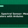 blog as7341 spectral sensor measure light colors with arduino 596640