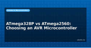 ATmega328P vs ATmega2560: Choosing an AVR Microcontroller