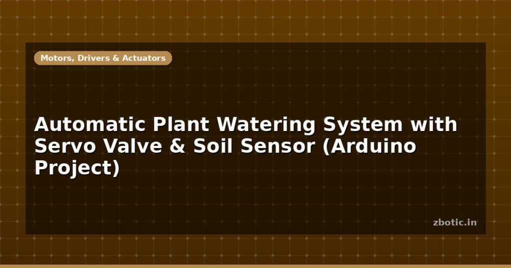 Blog Automatic Plant Watering System With Servo Valve Soil Sensor Arduino Project 596732 Large