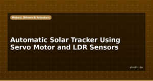 Automatic Solar Tracker Using Servo Motor and LDR Sensors