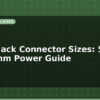 blog barrel jack connector sizes 5 5mm vs 3 5mm power guide 598574