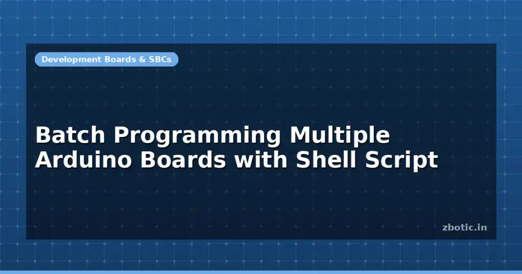 Blog Batch Programming Multiple Arduino Boards With Shell Script 598437 Large.jpg
