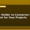 blog battery holder vs connector best approach for your projects 597451