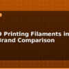 blog best 3d printing filaments in india 2026 brand comparison 595904