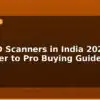 blog best 3d scanners in india 2026 beginner to pro buying guide 596206
