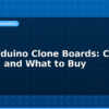 blog best arduino clone boards ch340 vs ftdi and what to buy 594698