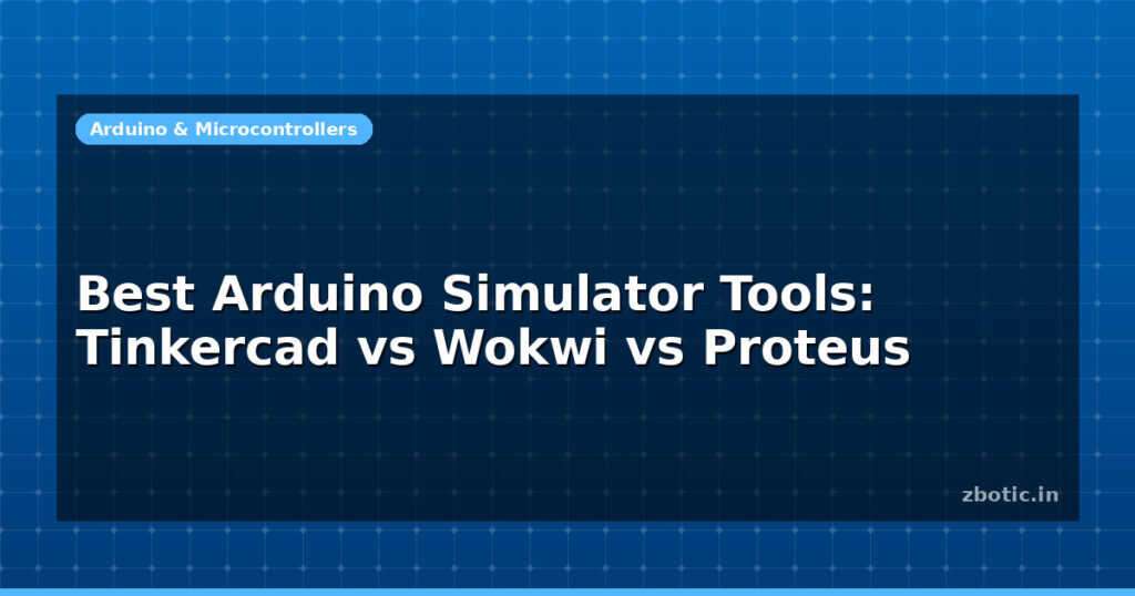 Blog Best Arduino Simulator Tools Tinkercad Vs Wokwi Vs Proteus 595008 Large