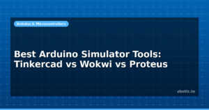 Best Arduino Simulator Tools: Tinkercad vs Wokwi vs Proteus