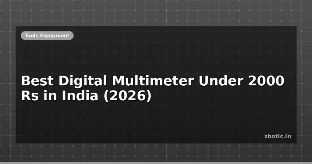Blog Best Digital Multimeter Under 2000 Rs In India 2026 597867 Large.jpg